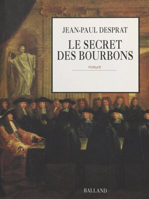 cover image of Le Secret des Bourbons